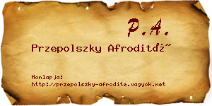 Przepolszky Afrodité névjegykártya